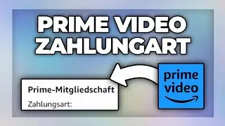 Amazon Prime Video Zahlungsart &auml;ndern - Anleitung