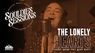 Souldies Sessions Ep. 3 : The Lonely Hearts 
