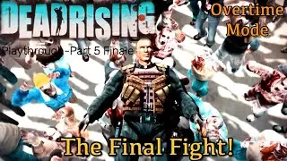 Dead rising Overtime Mode...The Truth will be Revealed!!