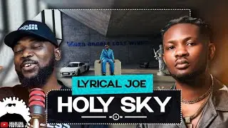 Lyrical Joe - Holy Sky || Breakdown