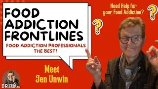 On the Frontlines of Food Addiction Frontlines: Spotlight on Jen Unwin, Ph.D