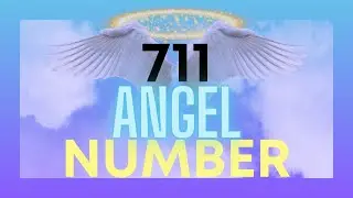 Unlocking the Spiritual Meaning of Angel Number 711
