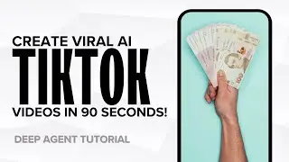 Create Viral TikTok Videos in 90 Seconds with Deep Agent &mdash; Zero Editing, 100% Monetizable!