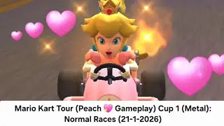 Mario Kart Tour (Peach 💖 Gameplay) Cup 1 (Metal Mario): Normal Races (21-1-2026)
