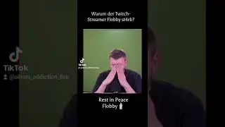 RIP FLOBBY #twitch twitchstreamer #sucht #addiction #spielsucht #flobby #rip