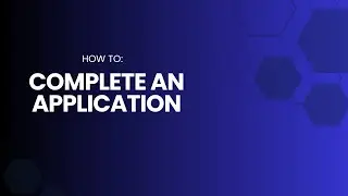 Completing & Submitting an Application | A BASECAMP Tutorial