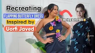 Made a Flapping/Moving Butterfly dress Inspired by Uorfi Javed | Mechanically moving butterflies 😍