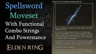 Spellsword Moveset with Functional Combo Strings Alongside new Armor and Weapons - Elden RIng - Mod