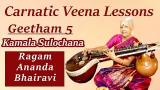 Geetham 5:Kamala Sulochana|Raga Ananda Bhairavi|Learn to Play Geetham on Veena|Saraswathi Veena