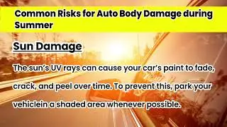 Common Risks for Auto Body Damage during Summer