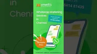 Best Whatsapp Marketing Agency in Chennai  |  Xmedia Solutions