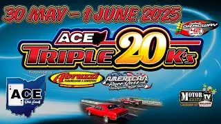 ACE Triple 20K's Event #1 - Saturday