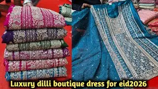 Original branded dilli boutique 4 piece | আনকমন গর্জিয়াস ঈদের ড্রেস পাইকারি দামে২০২৬ #Dilliboutique