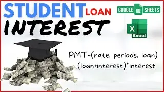 How To Calculate Student Loan Interest with PMT Formula