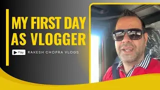My Day 1 Vlog | My First Video | Rakesh Chopra Vlogs | new vlog channel 2025 | travel blogger