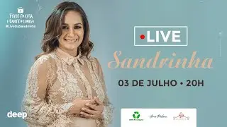 Deep Music - Live da Sandrinha #FiqueemCasa #CanteComigo