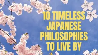 10 Timeless Japanese Phrases of Wisdom #wisdom #philosophy #inspiration #japanese #tranquility