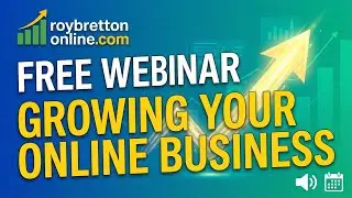Free Webinar &ndash; Growing Your Online Business 4pm UK Time (18/12/25)
