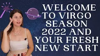 Virgo New Moon 2022, Virgo Season Begins, Venus square Uranus + opposite Saturn Transit 🪐 8/22-8/28