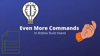 Even more commands in Roblox Build Island