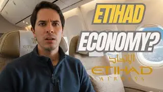 ETIHAD AIRWAYS ECONOMY ✈️ The TRUTH about my flight. Is it worth it?