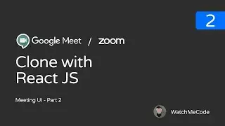 Google Meet / Zoom.us Clone With ReactJS - 2