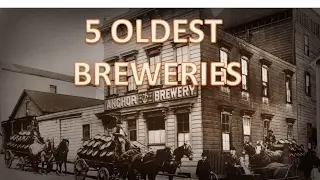 5 of The World's Oldest Breweries