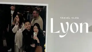 Lyon Travel Vlog Ep 1 | Food, Views & A Cozy Weekend in France 🇫🇷 💫