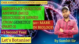 M.C.Q Discussion From Genetics (Part-3) | Target 90+ in Biology | Genetics | BOT | Let's Botanise! |