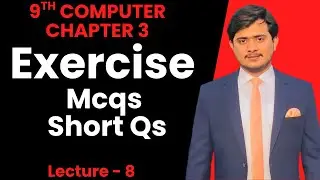 Class 9 Computer Chapter 3 | Complete MCQs & Short Questions | Lec 9