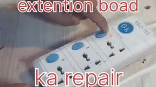 extention boar ka repair