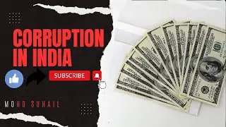 CORRUPTION IN INDIA | CAUSE OF CORRUPTION IN INDIA | SOLUTION OF CORRUPTION IN INDIA