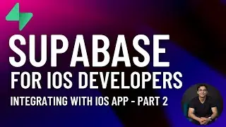 Supabase для разработчиков iOS: интеграция с приложением iOS &mdash; часть 2