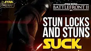 Battlefront 2 | Stuns, Stun Locks, & Why they Suck