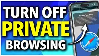 How To Turn Off Private Browsing on iPhone