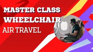 Catch Up on Wheelchair Air Travel