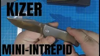 Kizer Mini Intrepid: A Pittance For Titanium Penance
