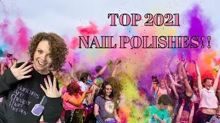 ТОП-30 ЛУЧШИХ ВЫПУСКОВ ЛАКОВ ДЛЯ НОГТЕЙ 2021 ГОДА!