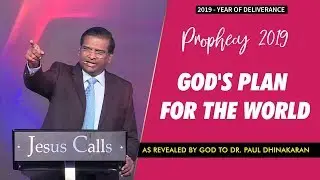 God's Plan For The World 2019 | Dr. Paul Dhinakaran