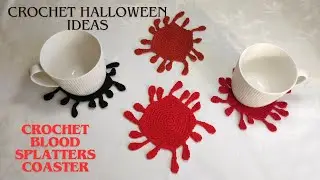 HOW TO CROCHET BLOOD SPLATTERS COASTERS FOR HALLOWEEN | DIY HALLOWEEN PROJECTS | CUP COASTER PATTERN