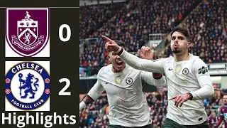 Burnley vs Chelsea (0-2) Premier league Match Highlights 