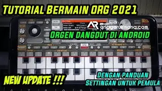 2021 ORG Setup Guide for Beginners - Playing Dangdut Organ on Android