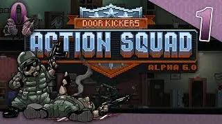 Let's Play Door Kickers: Action Squad - Episode 1 - Hostage Situation