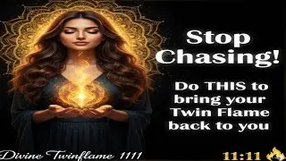 STOP chasing! Just do this one thing and get your twin flame back