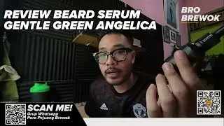 REVIEW BEARD SERUM GENTLE BY GREEN ANGELICA