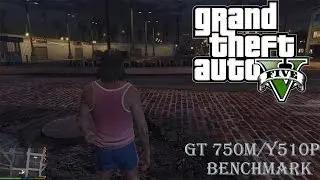 Grand Theft Auto V Benchmark (GT750M/Y510P)