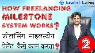 How freelancer Milestone Payment System Works - Part 5