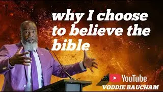 Why I choose to Believe the Bible l Voddie Baucham #gospel #faithdome #viral 