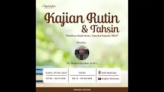 Diantara Buah Iman, Tawakal kepada Allah - Ust. Ibrohim Bafadhol, M.Pd.I.