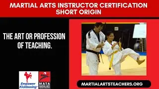 MATA Martial Arts Instructor Certification Course Short Origin